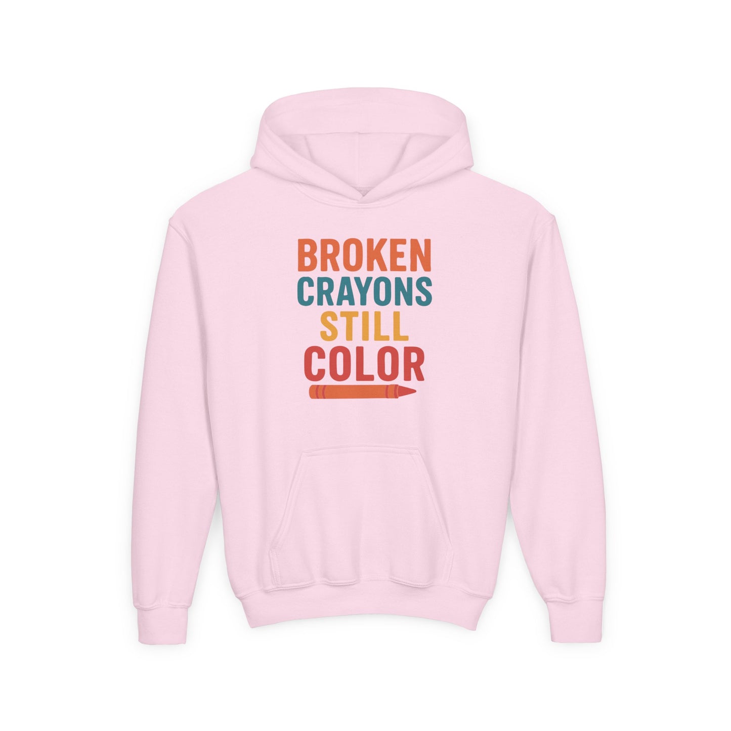 Youth Hooded Sweatshirt - 'Broken Crayons Still Color' Inspirational Quote