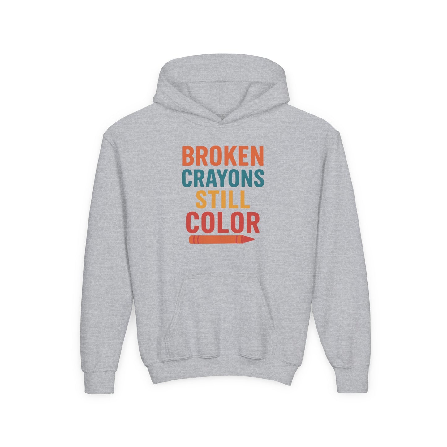 Youth Hooded Sweatshirt - 'Broken Crayons Still Color' Inspirational Quote
