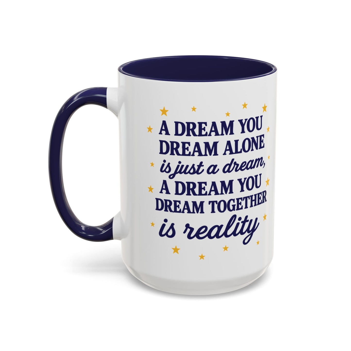 Dream Together Coffee Mug (11 & 15oz)