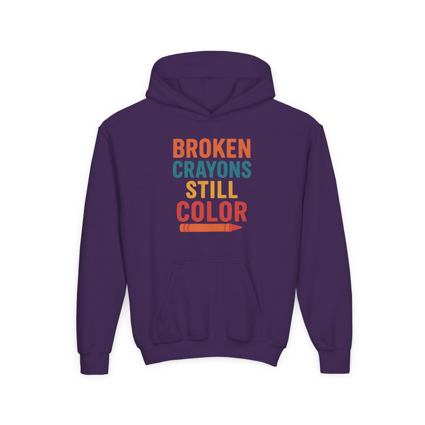 Youth Hooded Sweatshirt - 'Broken Crayons Still Color' Inspirational Quote