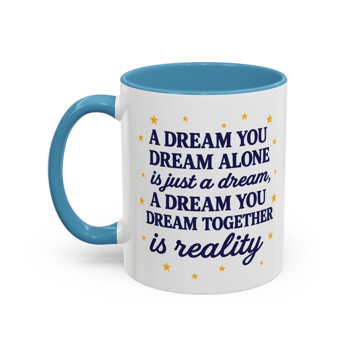 Dream Together Coffee Mug (11 & 15oz)