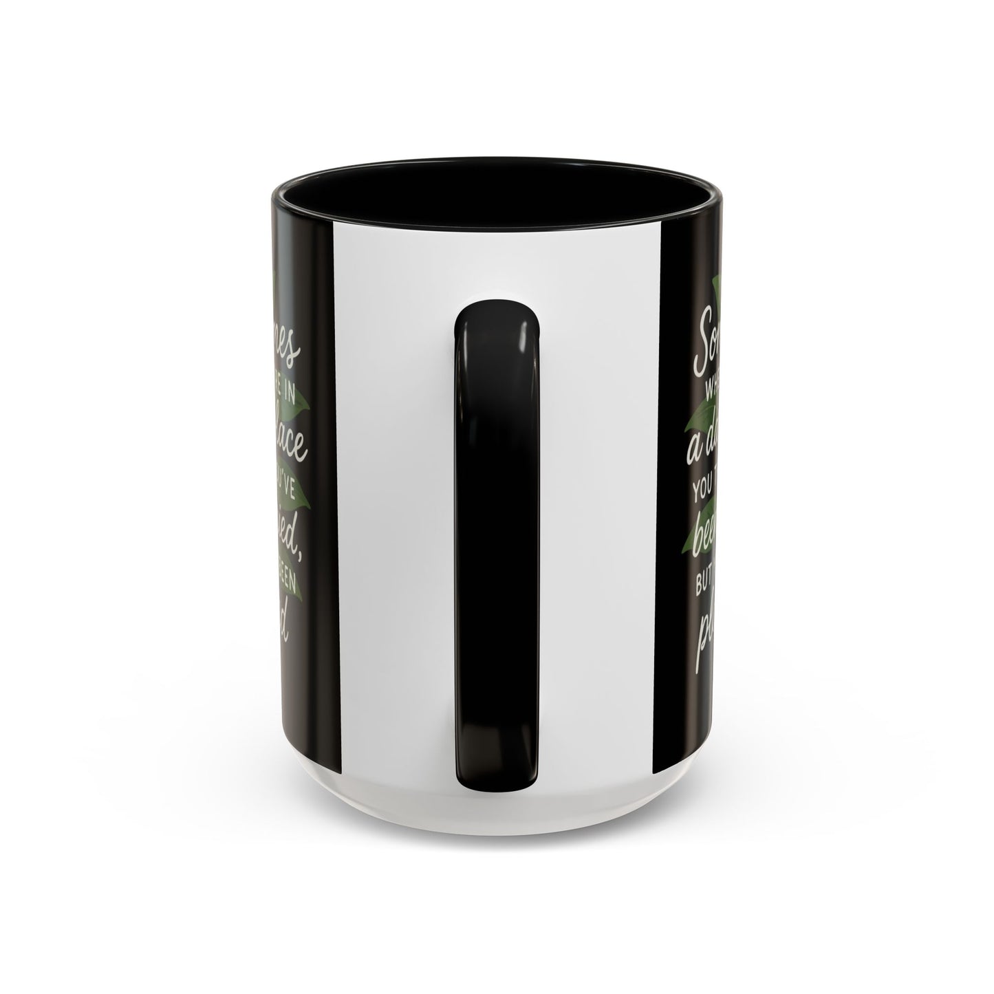 Planted Not Buried Motivational Mug - 11oz & 15oz
