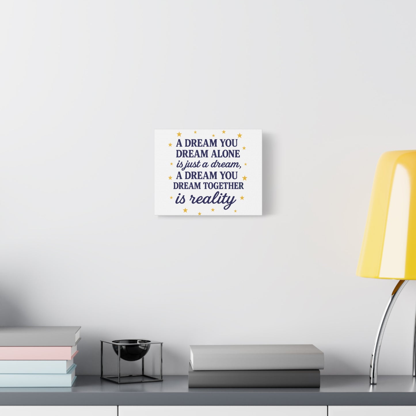 ✨ A Dream You Dream Together – Motivational Canvas Wall Art