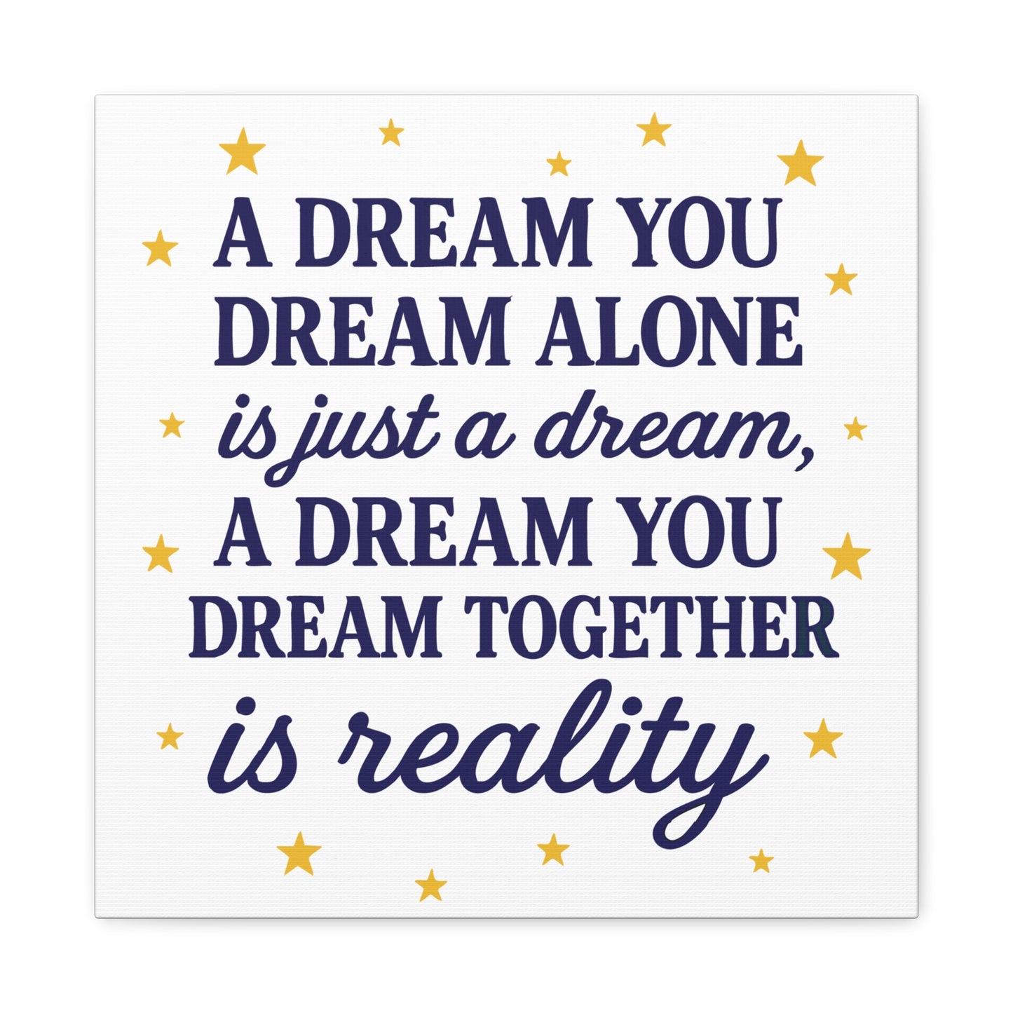 ✨ A Dream You Dream Together – Motivational Canvas Wall Art