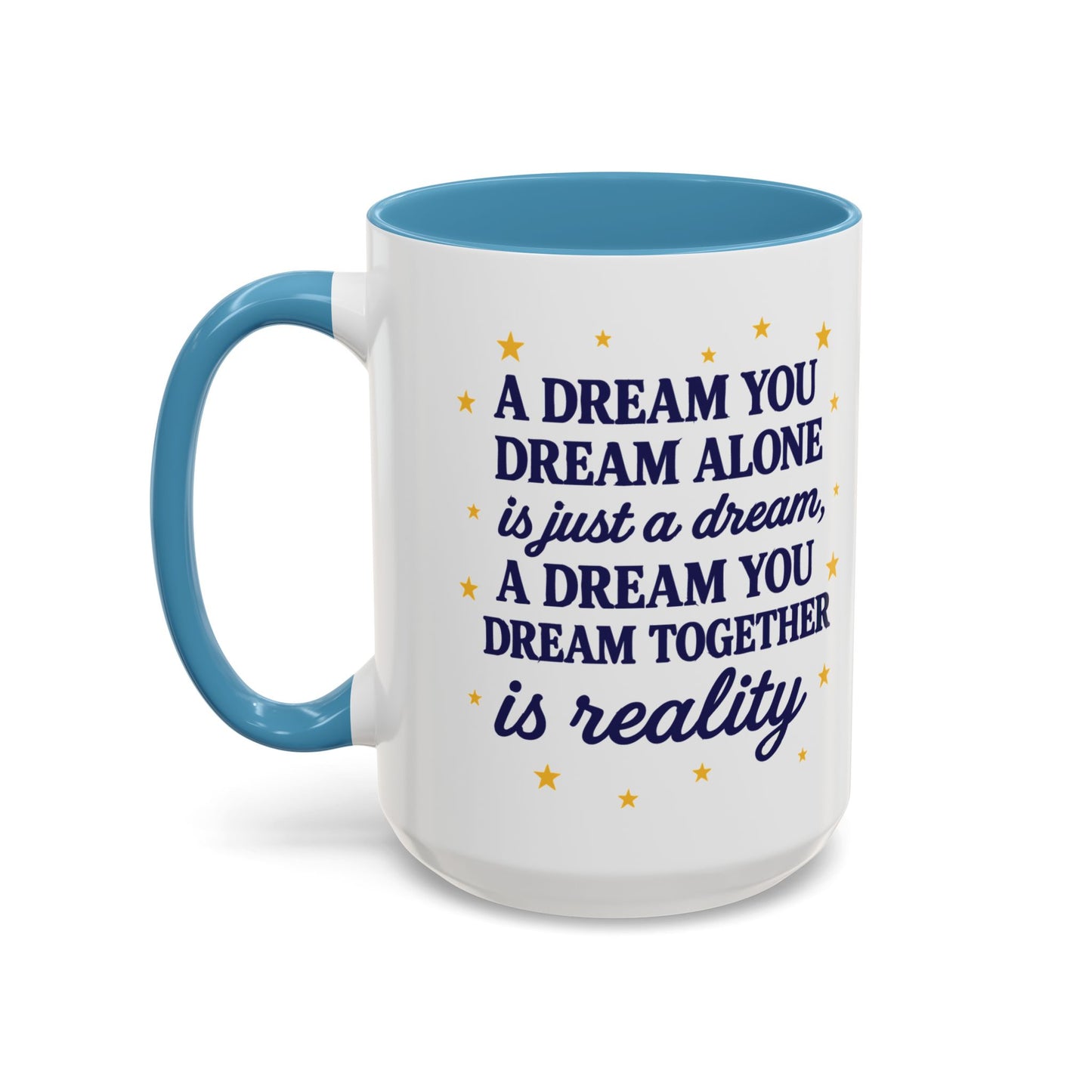 Dream Together Coffee Mug (11 & 15oz)