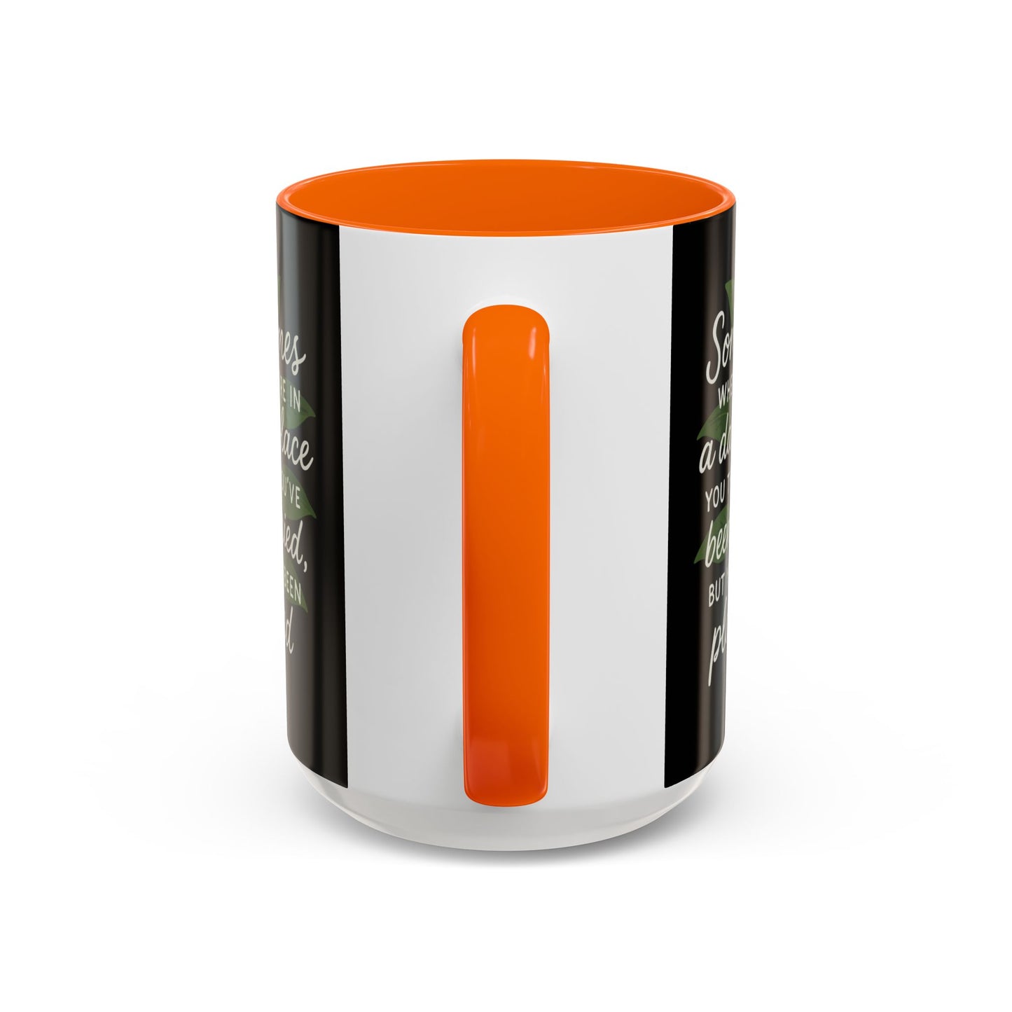 Planted Not Buried Motivational Mug - 11oz & 15oz
