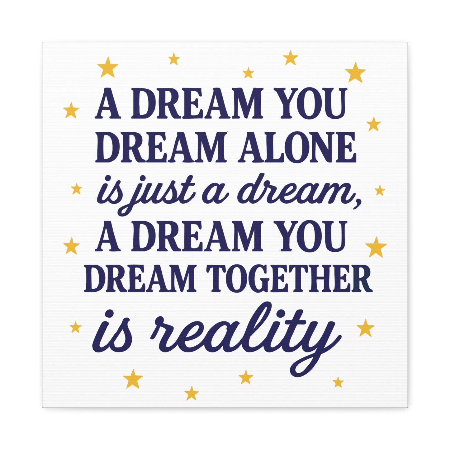 ✨ A Dream You Dream Together – Motivational Canvas Wall Art