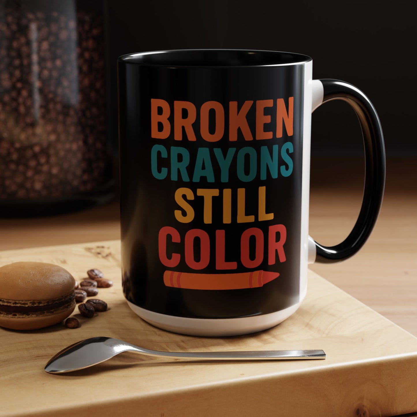 Broken Crayons Still Color - Black & Bold Accent Colors- 11oz & 15oz