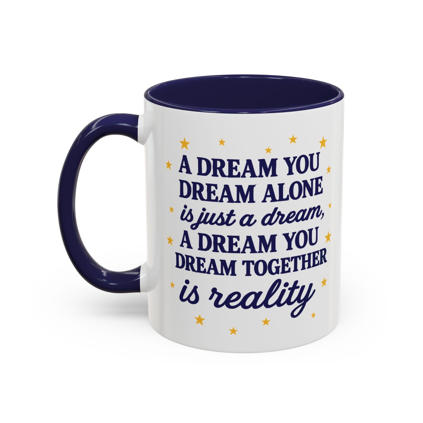 Dream Together Coffee Mug  (11 & 15oz)