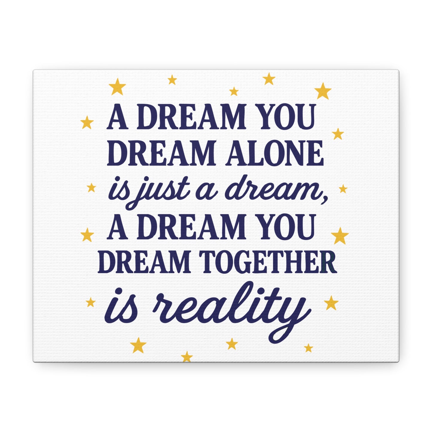 ✨ A Dream You Dream Together – Motivational Canvas Wall Art