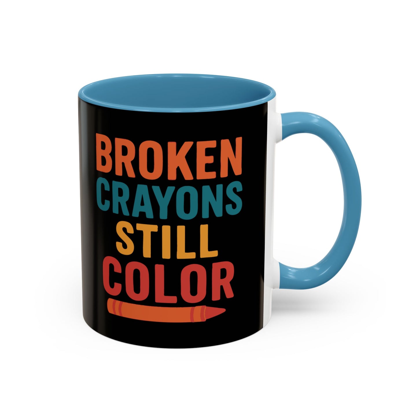 Broken Crayons Still Color - Black & Bold Accent Colors- 11oz & 15oz