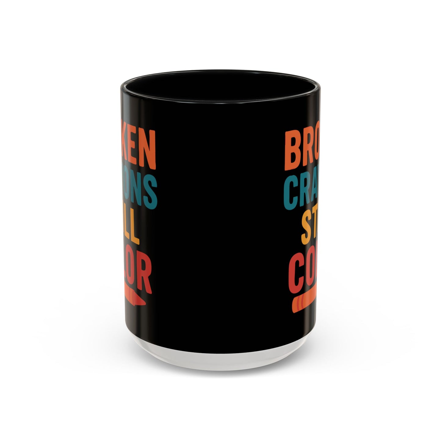 Broken Crayons Still Color - Black & Bold Accent Colors- 11oz & 15oz