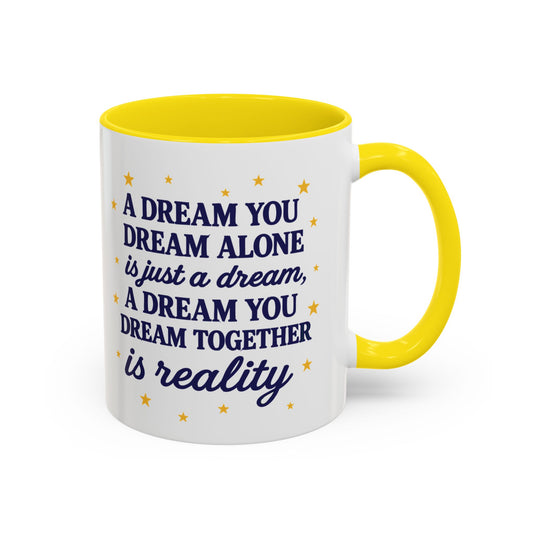 Dream Together Coffee Mug  (11 & 15oz)
