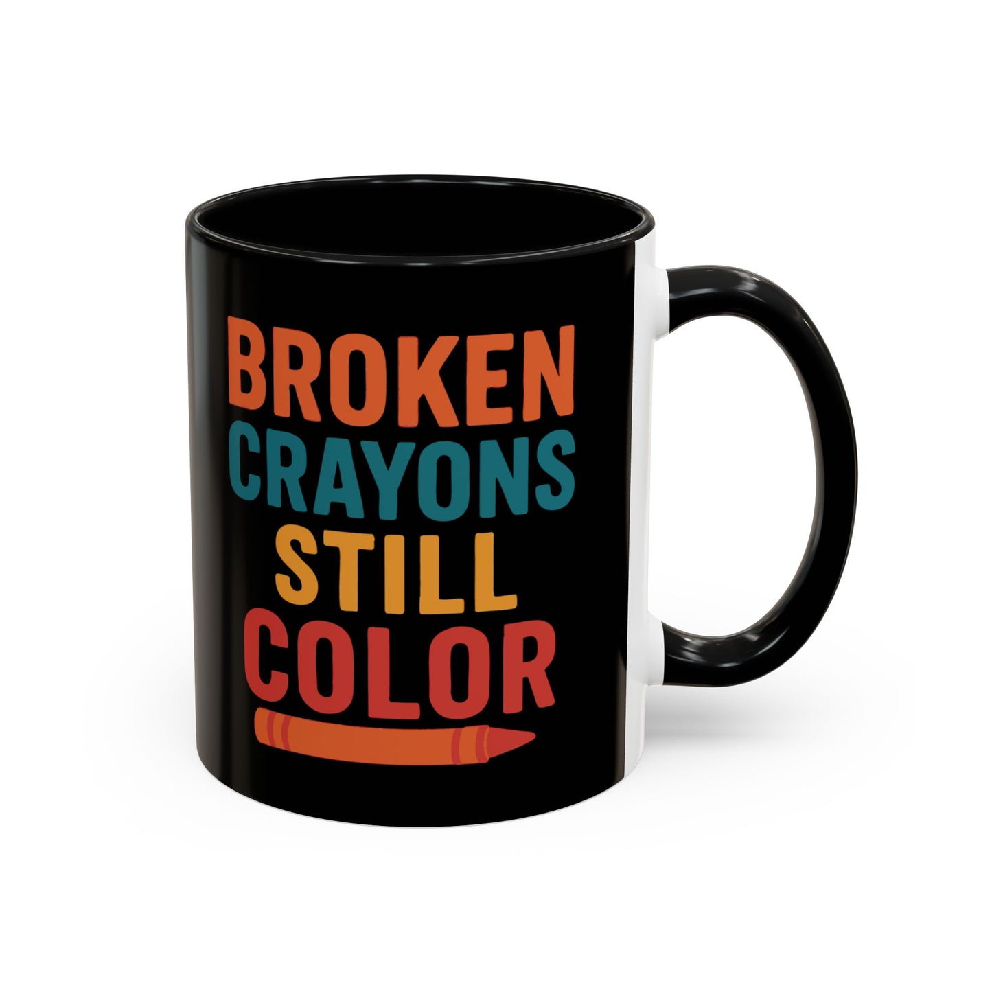 Broken Crayons Still Color - Black & Bold Accent Colors- 11oz & 15oz