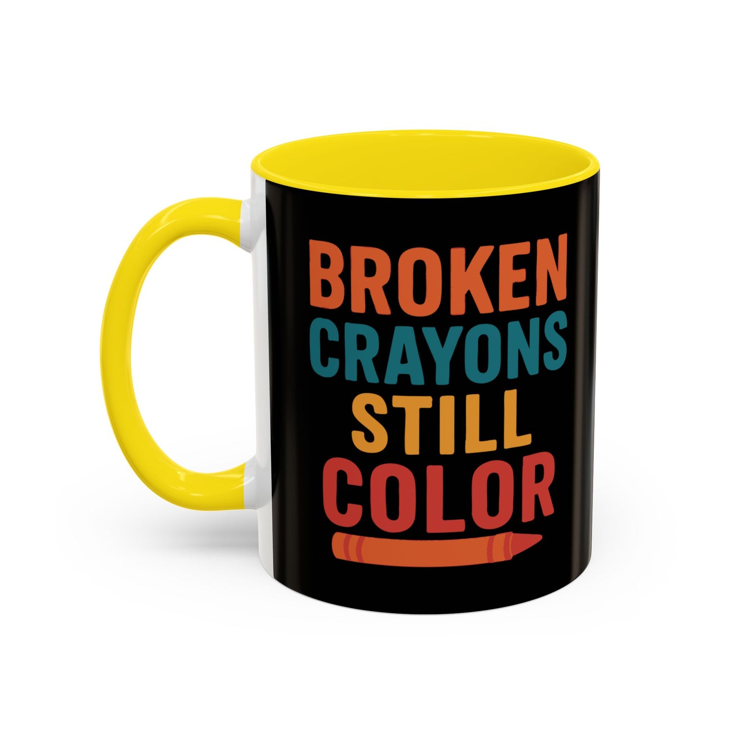 Broken Crayons Still Color - Black & Bold Accent Colors- 11oz & 15oz