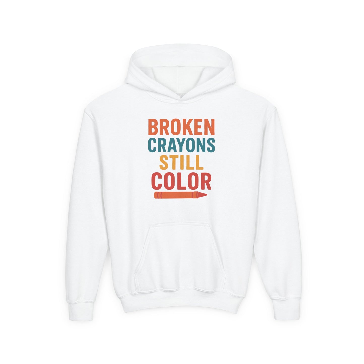 Youth Hooded Sweatshirt - 'Broken Crayons Still Color' Inspirational Quote