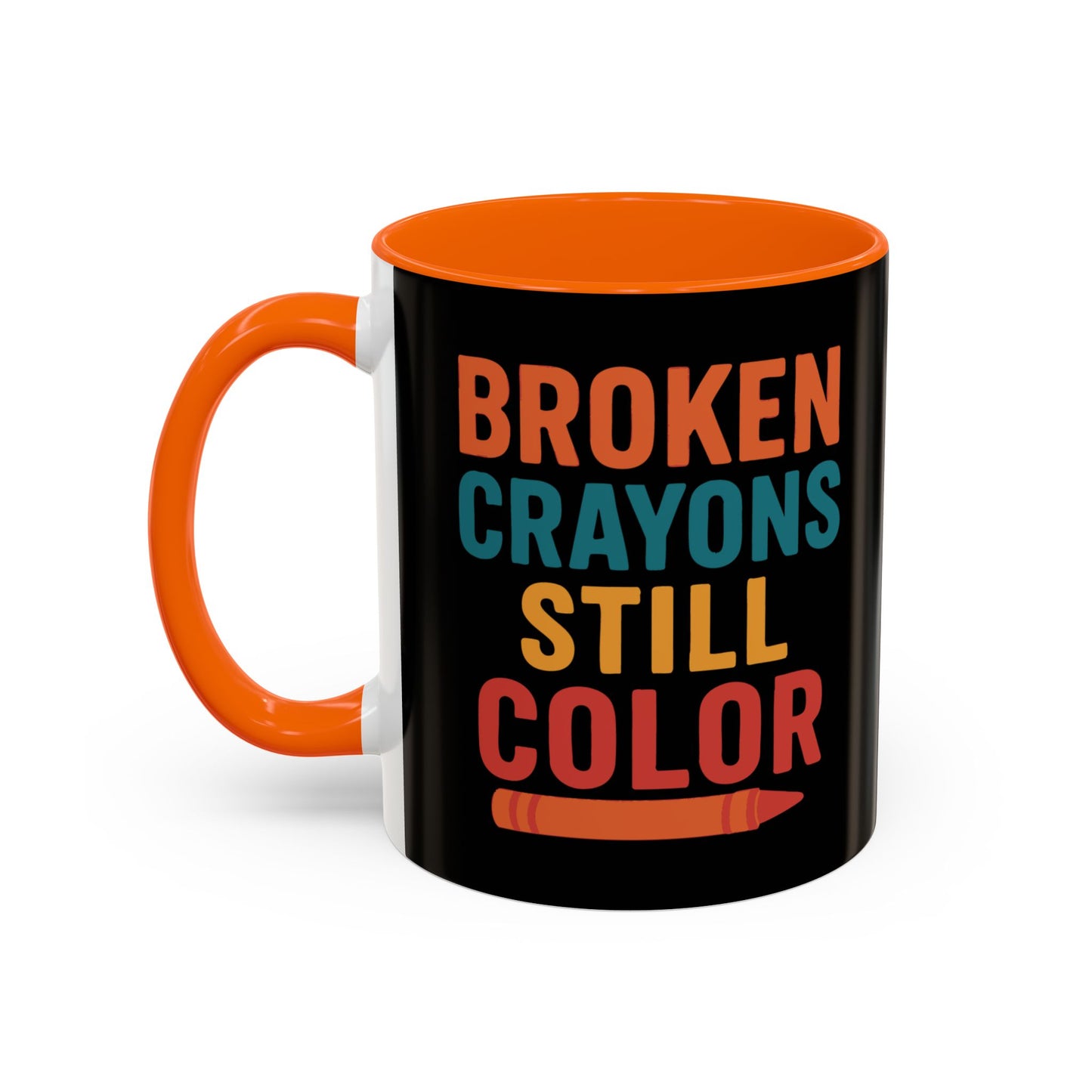 Broken Crayons Still Color - Black & Bold Accent Colors- 11oz & 15oz
