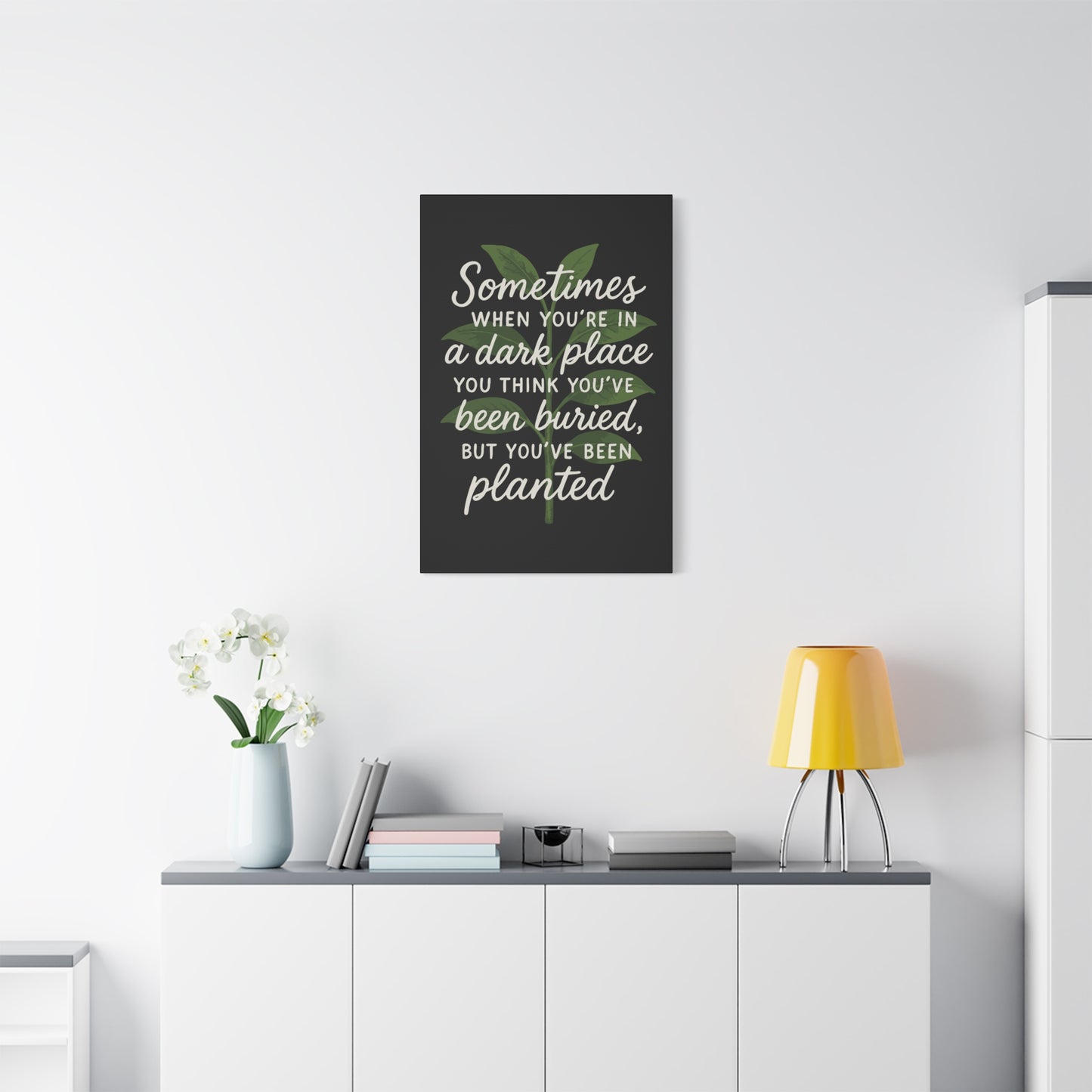 Inspirational Canvas Wall Art - "You've Been Planted, Not Buried"
