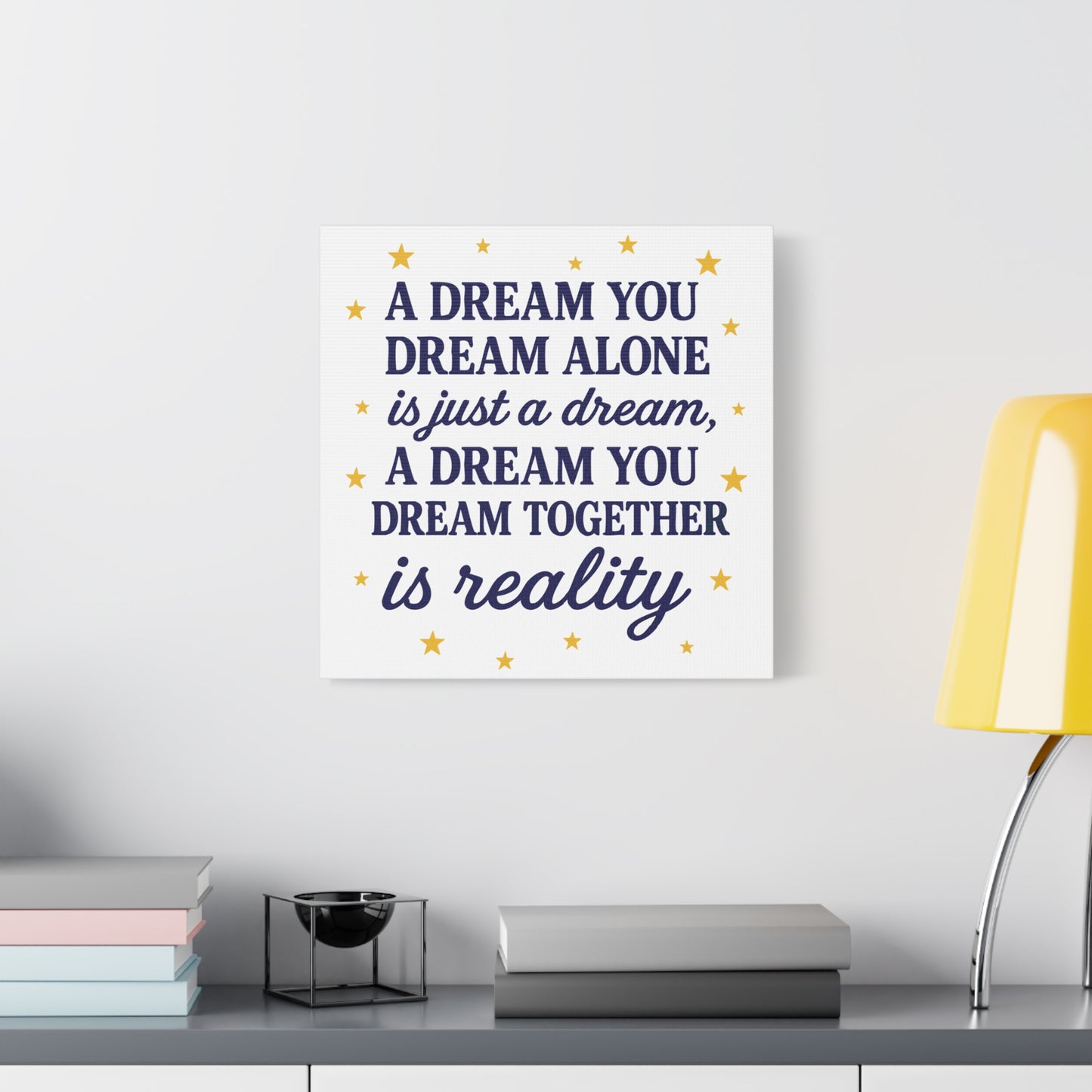 ✨ A Dream You Dream Together – Motivational Canvas Wall Art