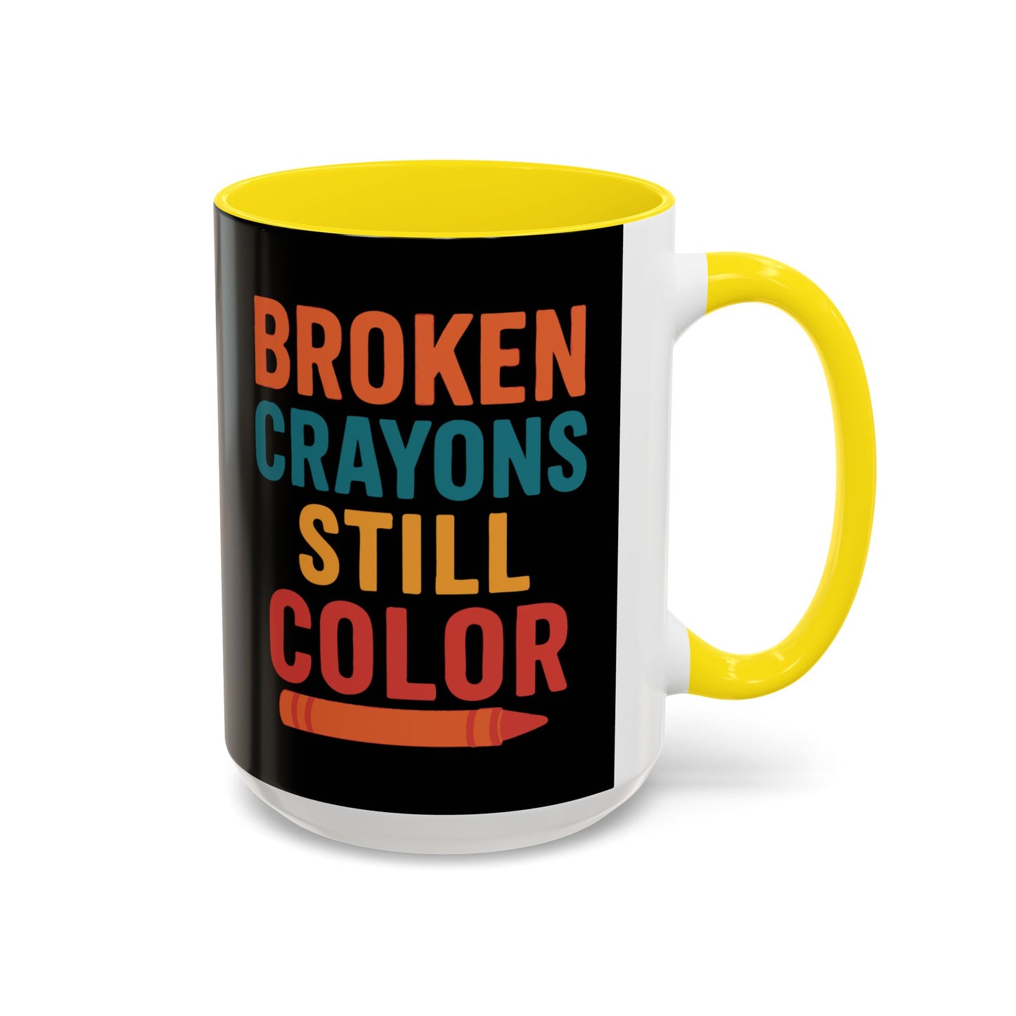 Broken Crayons Still Color - Black & Bold Accent Colors- 11oz & 15oz