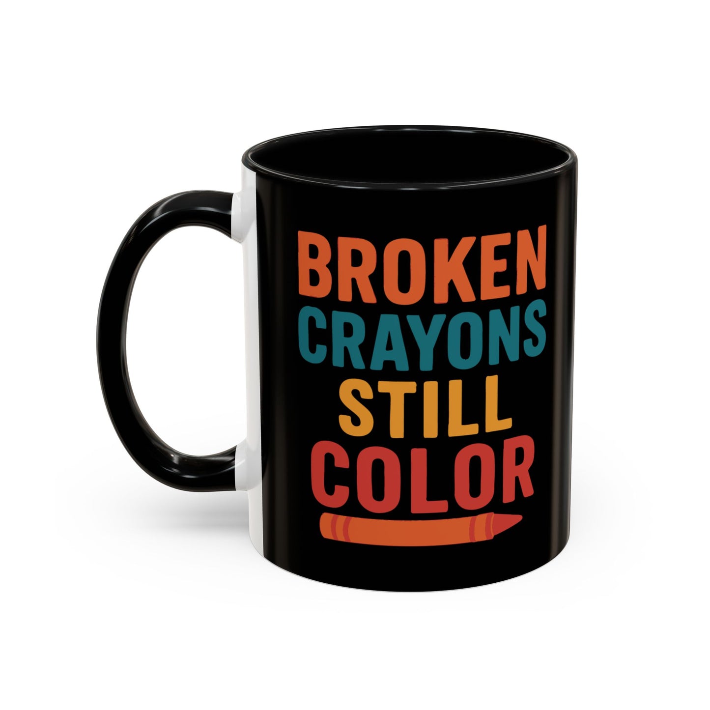 Broken Crayons Still Color - Black & Bold Accent Colors- 11oz & 15oz