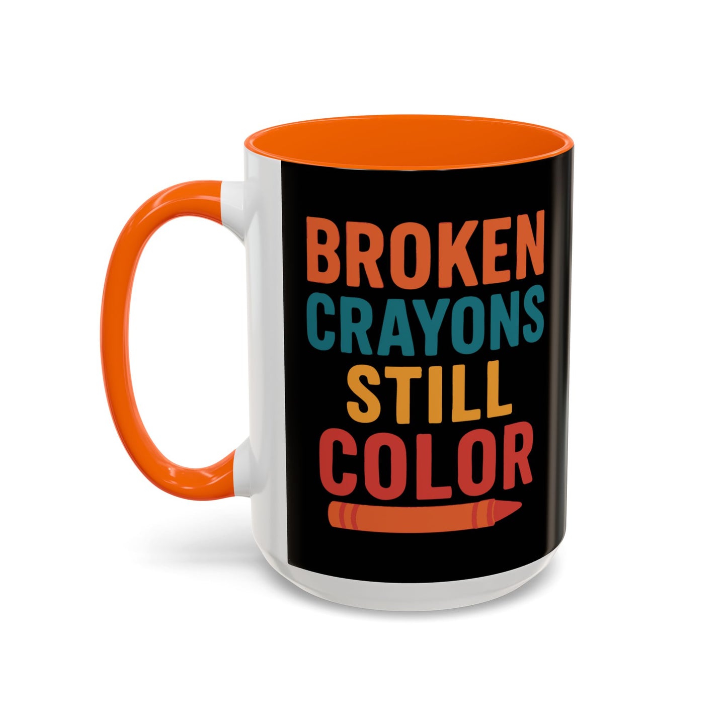 Broken Crayons Still Color - Black & Bold Accent Colors- 11oz & 15oz