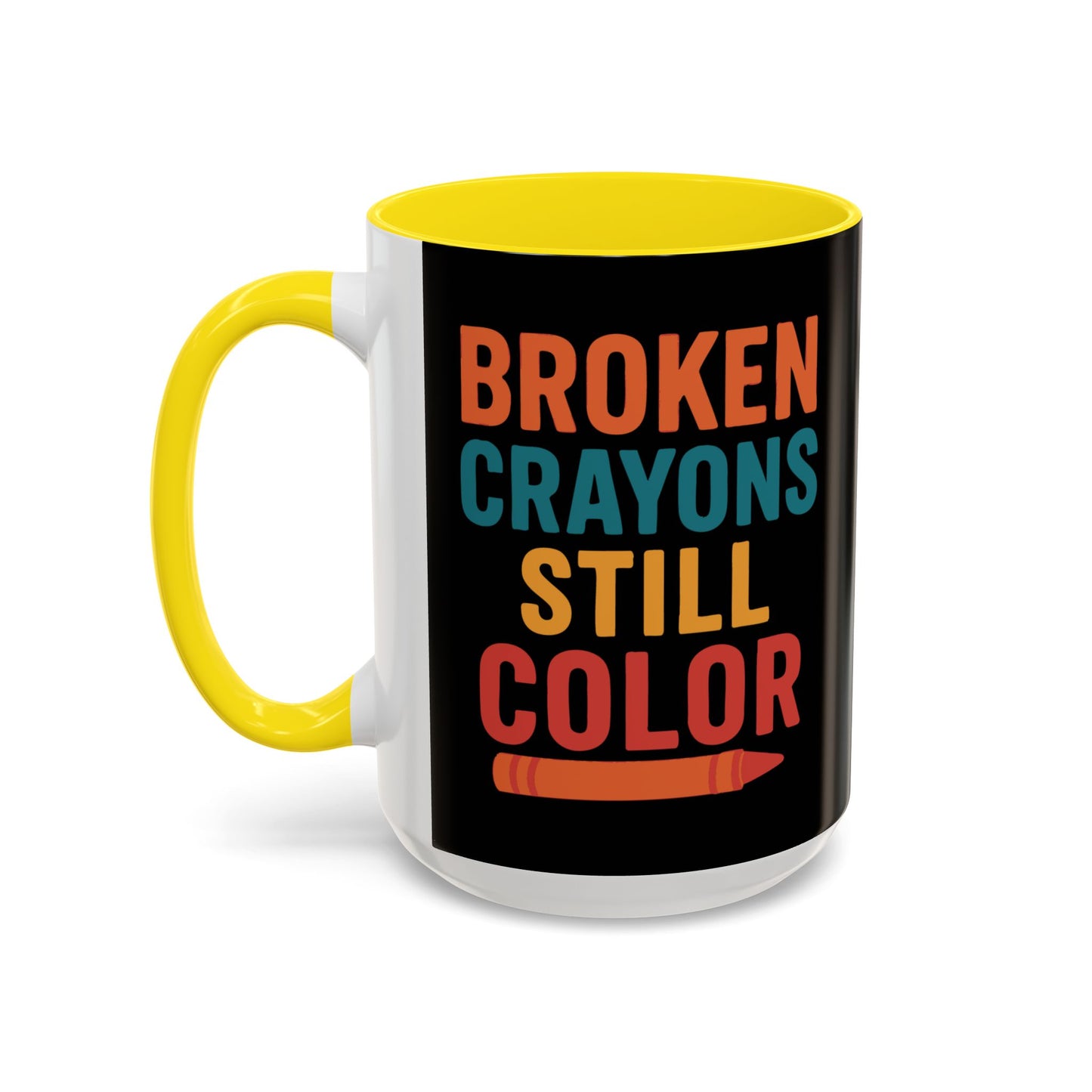 Broken Crayons Still Color - Black & Bold Accent Colors- 11oz & 15oz