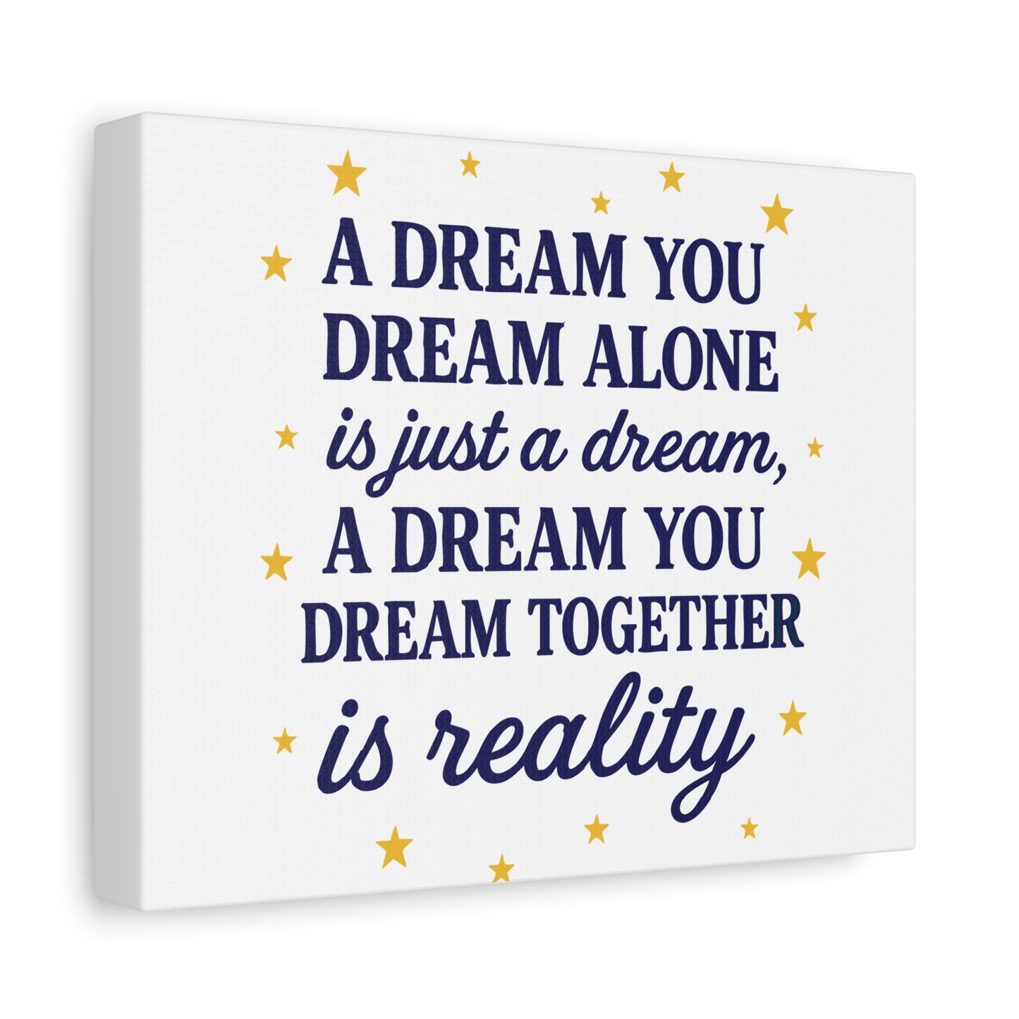 ✨ A Dream You Dream Together – Motivational Canvas Wall Art