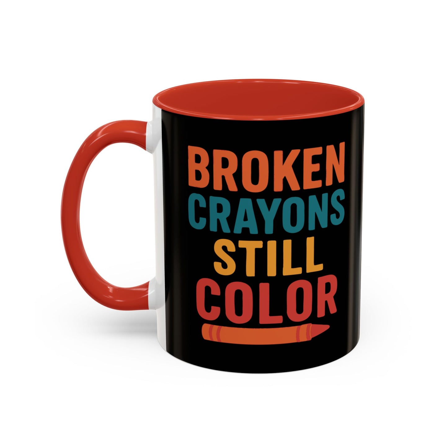 Broken Crayons Still Color - Black & Bold Accent Colors- 11oz & 15oz