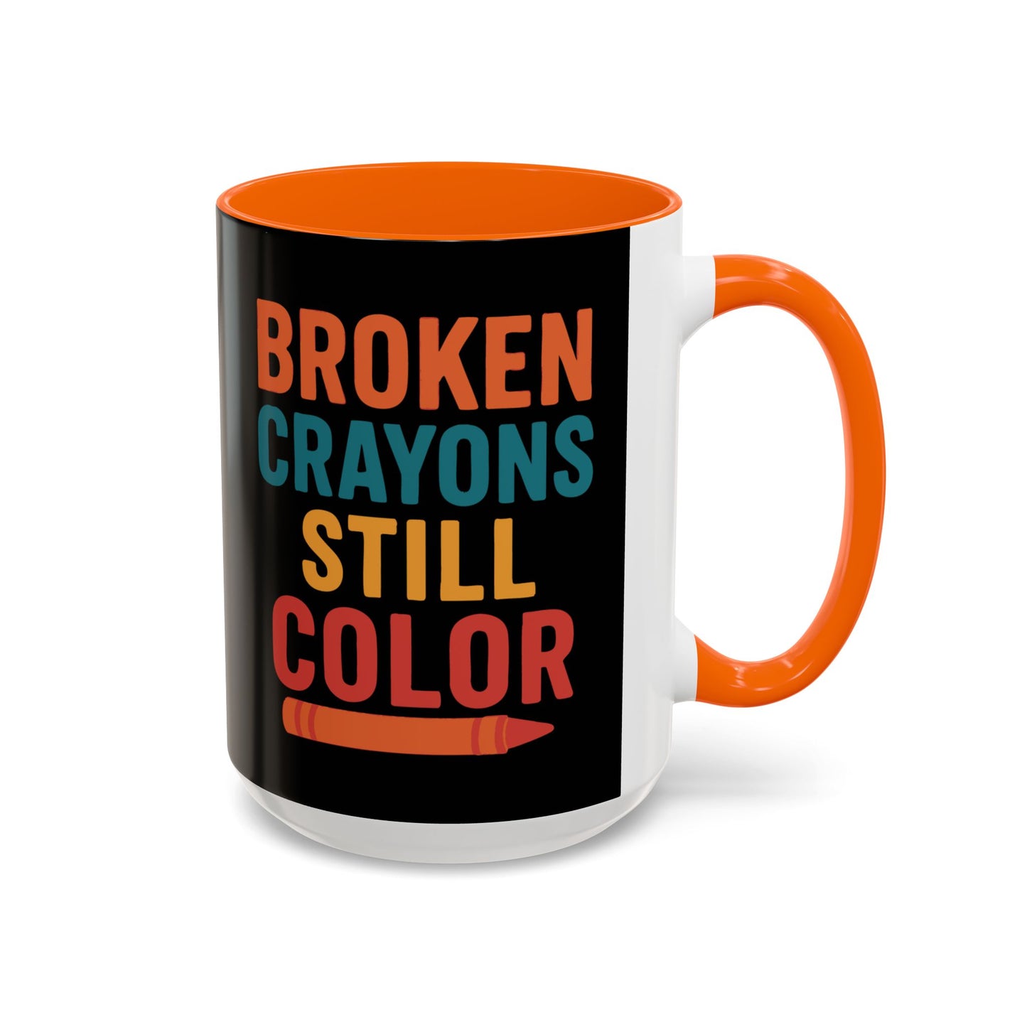Broken Crayons Still Color - Black & Bold Accent Colors- 11oz & 15oz