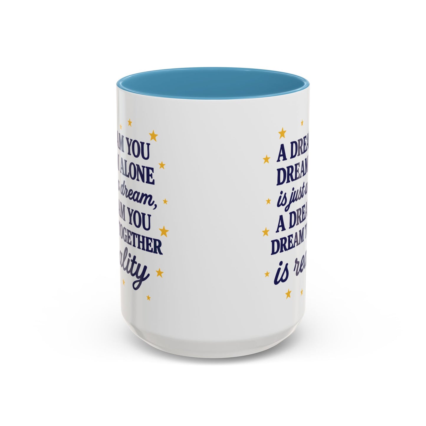 Dream Together Coffee Mug  (11 & 15oz)