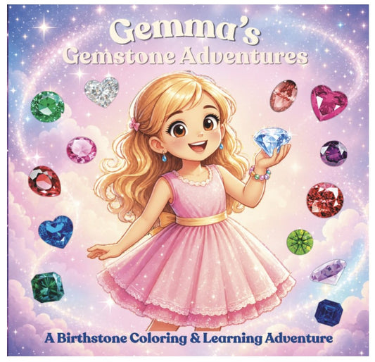 Gemma's Gemstone Adventures: A Birthstone Coloring & Learning Adventure for Kids (Ages 4–9)  •  $12.99